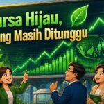 Bursa Hijau, Asing Masih Ditunggu