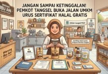 Jangan Sampai Ketinggalan! Pemkot Tangsel Buka Jalan UMKM Urus Sertifikat Halal Gratis